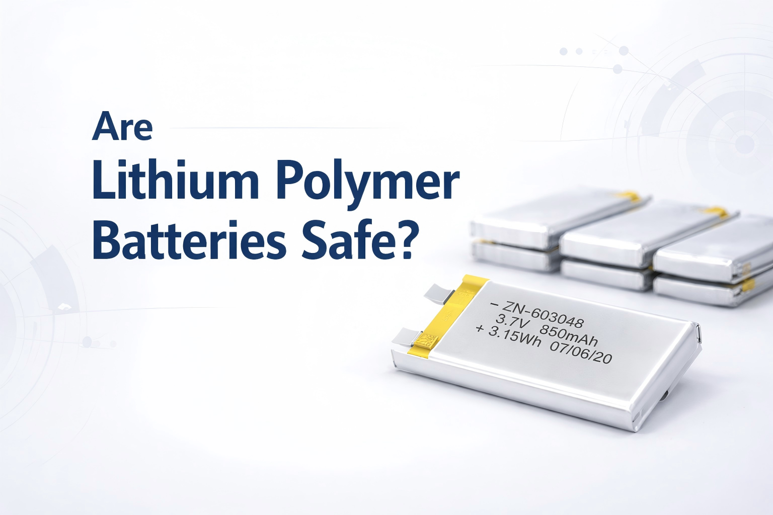 Are Lithium Polymer Batteries Safe?